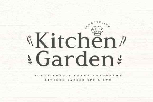 Kitchen Garden: The Elegant Serif Font for Small Business Branding